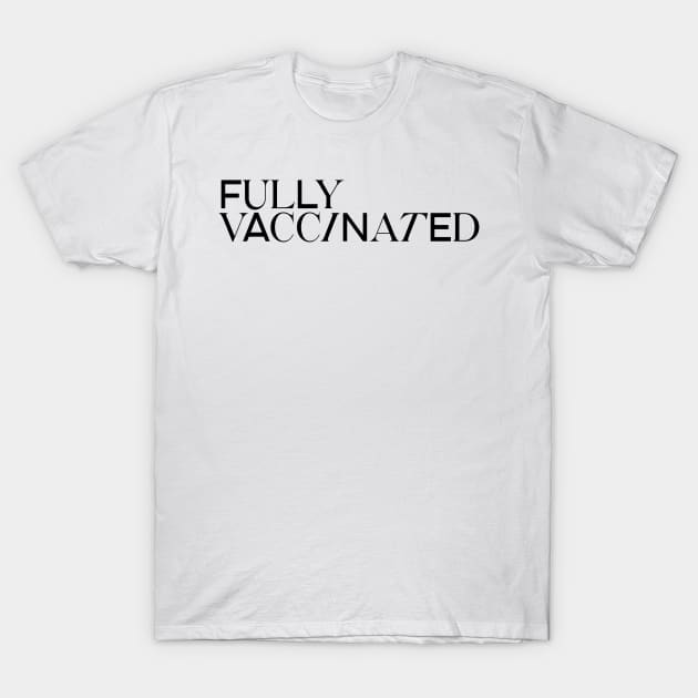 Fully Vaccinated hf sticker T-Shirt by Asilynn
